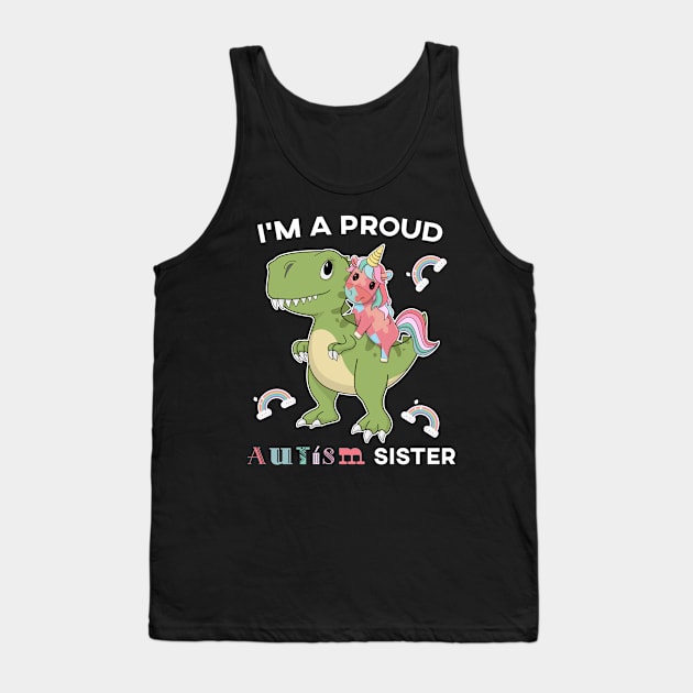 I'm A Proud Autism Sister Tank Top by MasliankaStepan